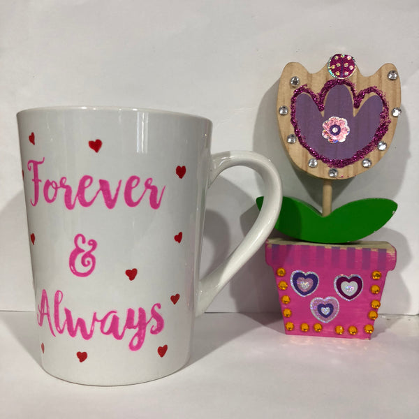 13Oz White Mug with quote "Forever and Always"