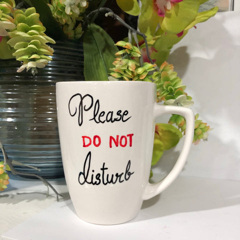 13Oz White Square Mug with "Please DO NO disturb" Quote